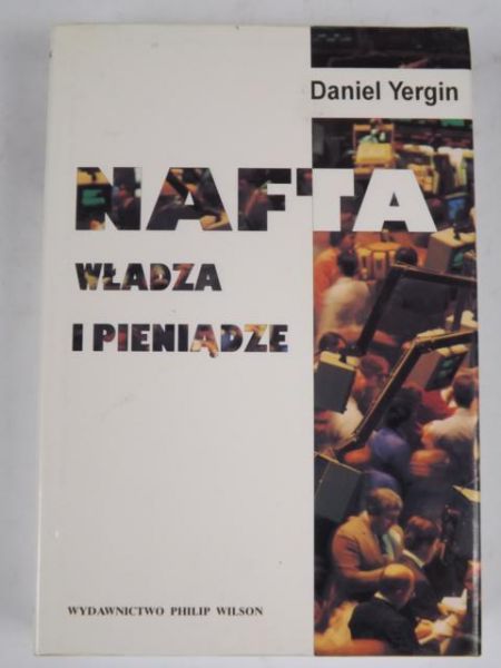 Nafta, władza i pieniądze