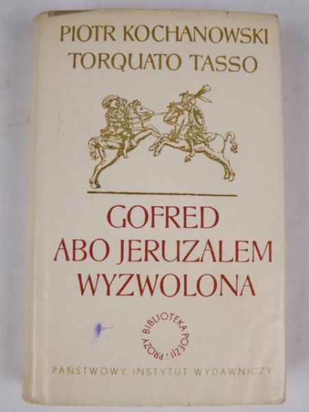 Kochanowski Piotr,   - Gofred abo Jeruzalem wyzwolona