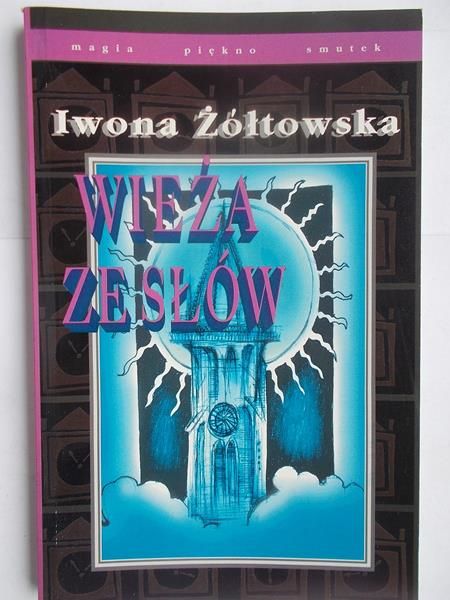 Żółtowska  - Wieża ze słów