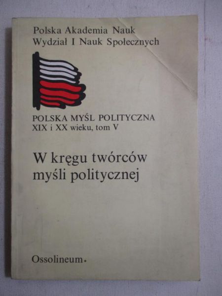 W kręgu twórców myśli politycznej