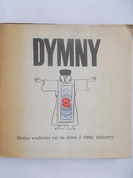Dymny Wiesław - Słońce wschodzi raz na dzień i inne utwory