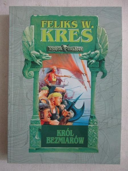 Kres Feliks W. - Król bezmiarów