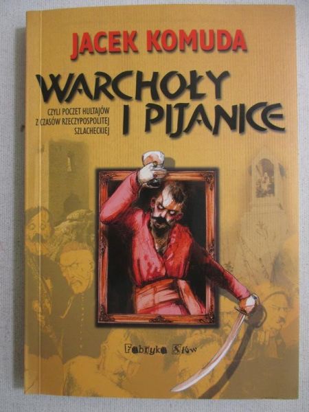 Warchoły i pijanice