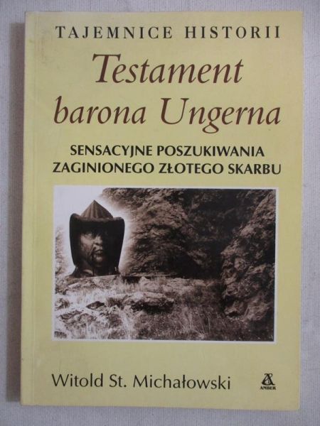 Michałowski Witold St. - Testament barona Ungerna