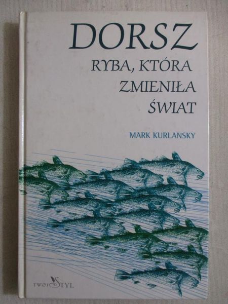 Dorsz. Ryba, która zmieniła świat
