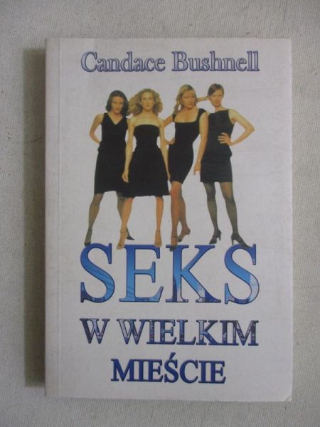 Bushnell Candace - Seks w wielkim mieście