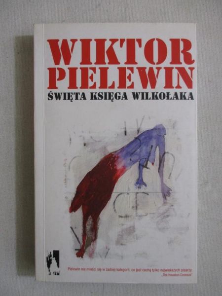 Pielewin Wiktor - Święta księga wilkołaka