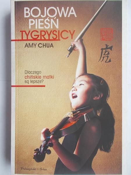 Chua Amy - Bojowa pieśń tygrysicy