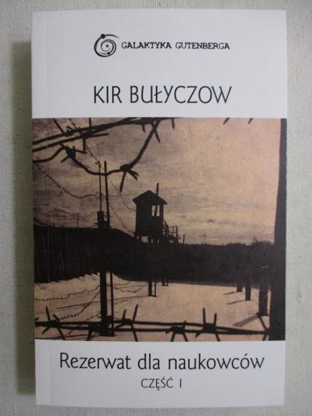 Rezerwat dla naukowców, cz.I