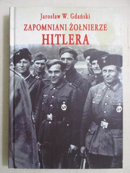 Zapomniani żołnierze Hitlera