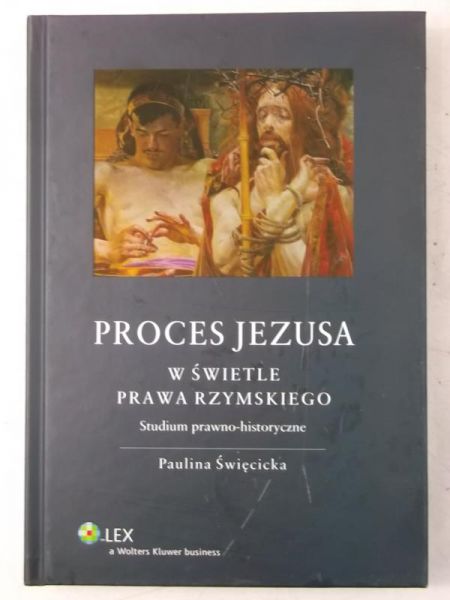 Proces Jezusa w świetle prawa rzymskiego