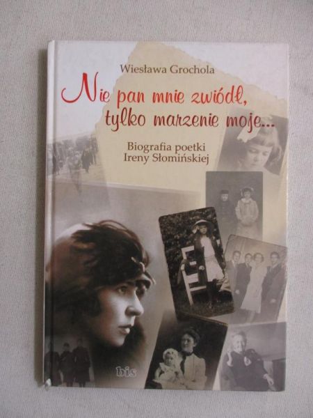 Grochola Wiesława - Nie pan mnie zawiódł, tylko marzenie moje...