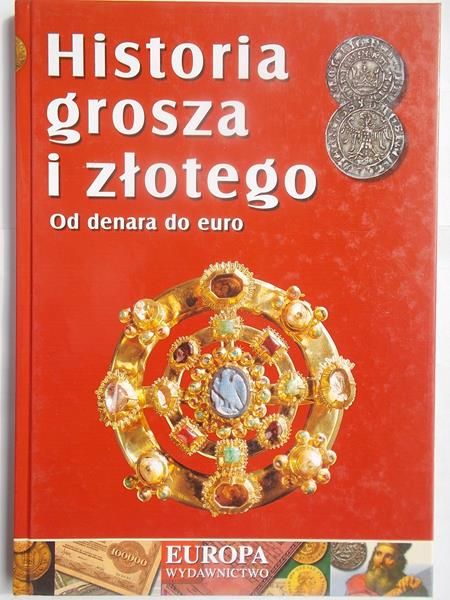 Historia grosza i złotego