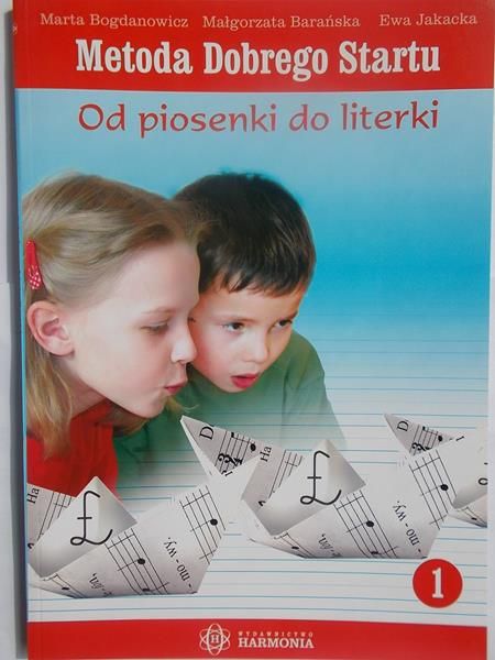 Metoda Dobrego Startu. Od piosenki do literki 1