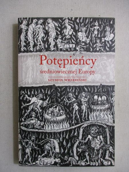 Potępieńcy średniowiecznej Europy