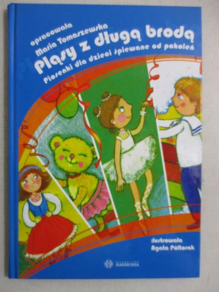 Pląsy z długą brodą. Piosenki dla dzieci śpiewane od pokoleń.
