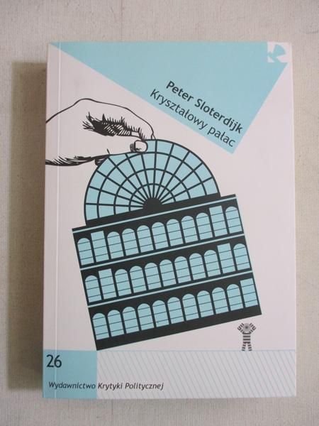 Sloterdijk Peter - Kryształowy pałac