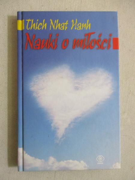 Hanh Thich Nhat - Nauki o miłości