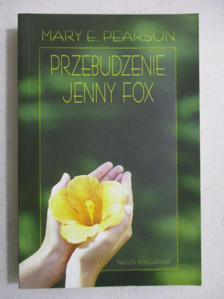 Pearson Mary E. - Przebudzenie Jenny Fox