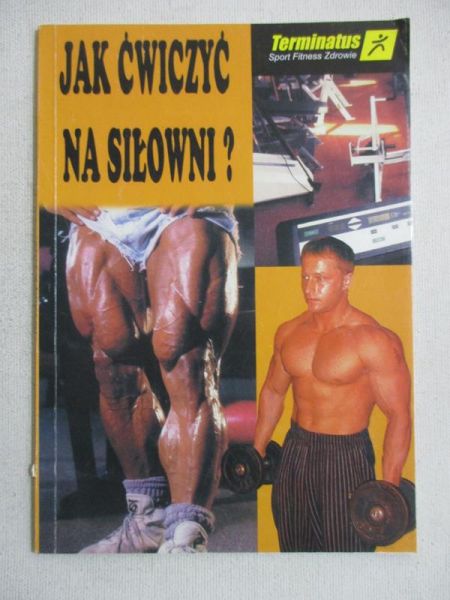 Jak ćwiczyć na siłowni?