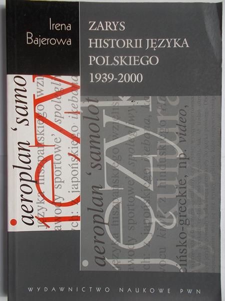 Zarys historii języka polskiego 1939-2000