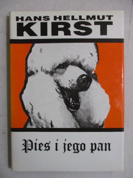 Kirst Hans Helmut - Pies i jego pan