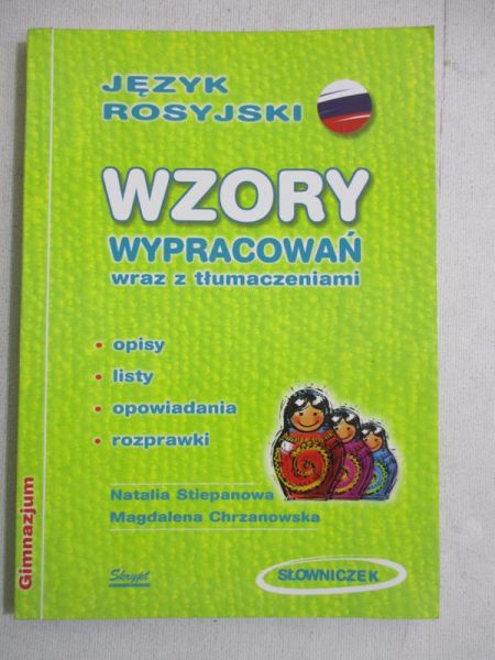 Język rosyjski. Wzory wypracowań wraz z tłumaczeniami
