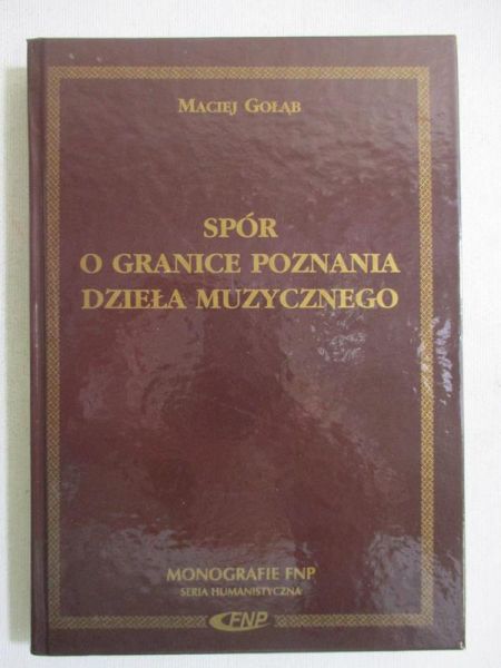 Spór o granice poznania dzieła muzycznego