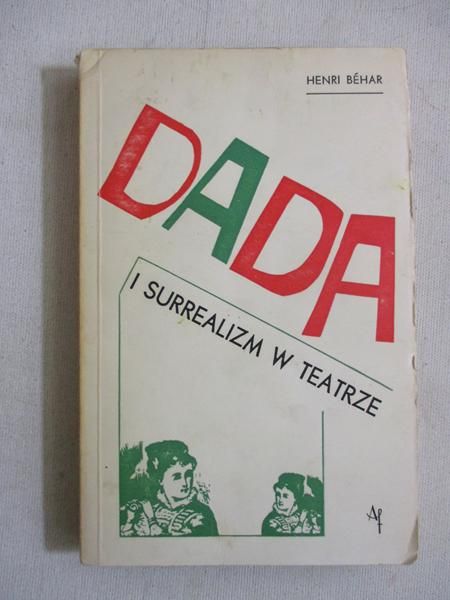Dada i surrealizm w teatrze