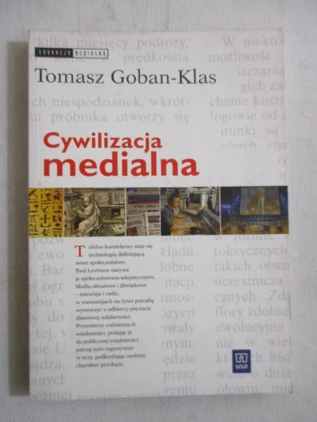 Goban-Klas Tomasz - Cywilizacja medialna