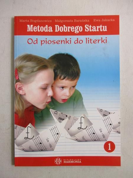 Metoda dobrego startu. Od piosenki do literki, Część 1
