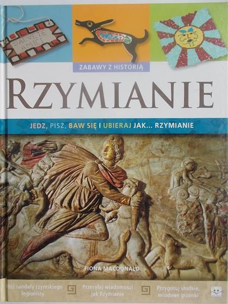 Rzymianie. Zabawy z historią