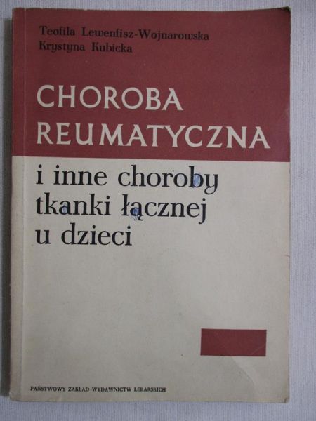 Lewenfisz-Wojnarowska Teofila - Choroba reumatyczna u dzieci