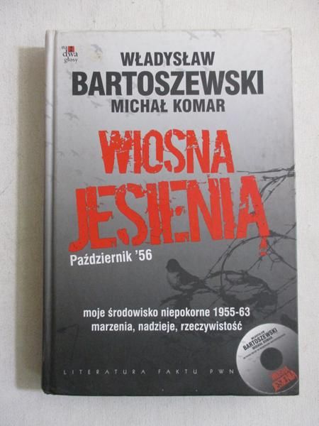 Bartoszewski Władysław - Wiosna jesienią. Październik 56