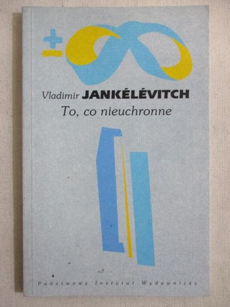 Jankelevitch Vladimir - To, co nieuchronne