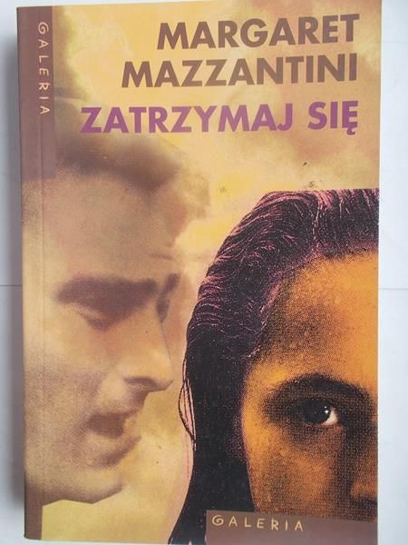 Mazzantini Margaret - Zatrzymaj się