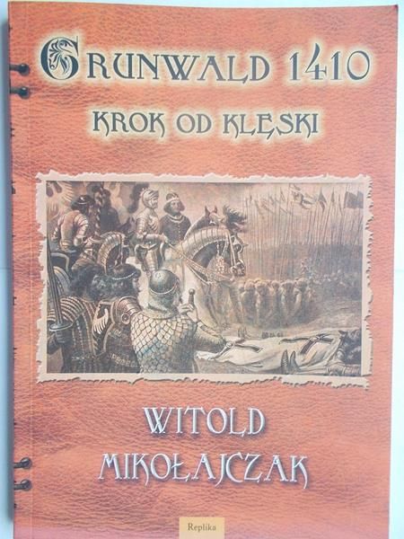 Grunwald 1410. Krok od klęski