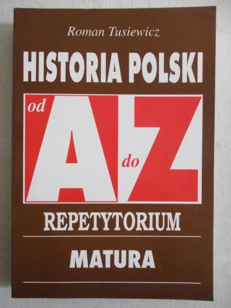 Historia Polski. Repetytorium od A do Z