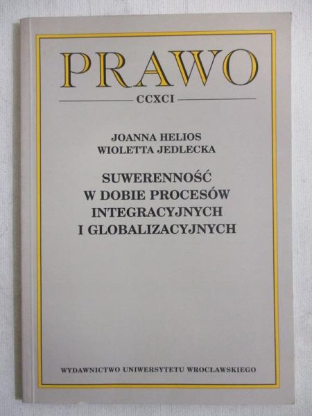 Suwerenność w dobie procesów integracyjnych i globalizacyjnych