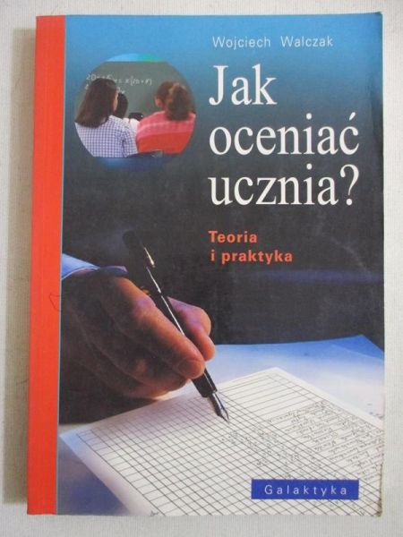 Jak oceniać ucznia?