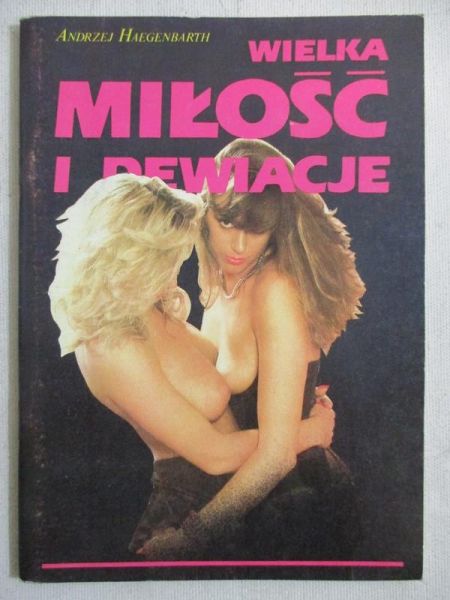 Wielka miłość i dewiacje