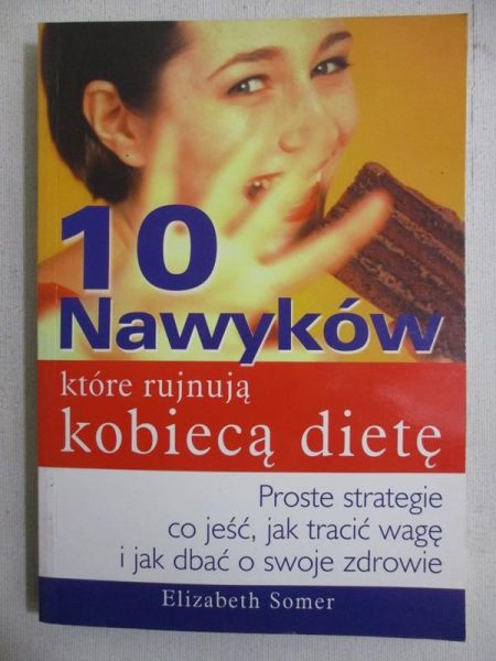 10 nawyków które rujnują kobiecą dietę