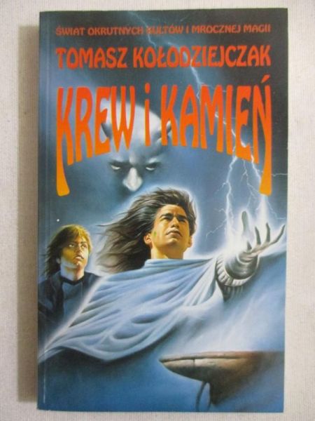 Kołodziejczak Tomasz - Krew i  kamień