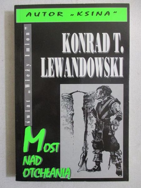 Lewandowski Konrad T. - Most nad Otchłanią