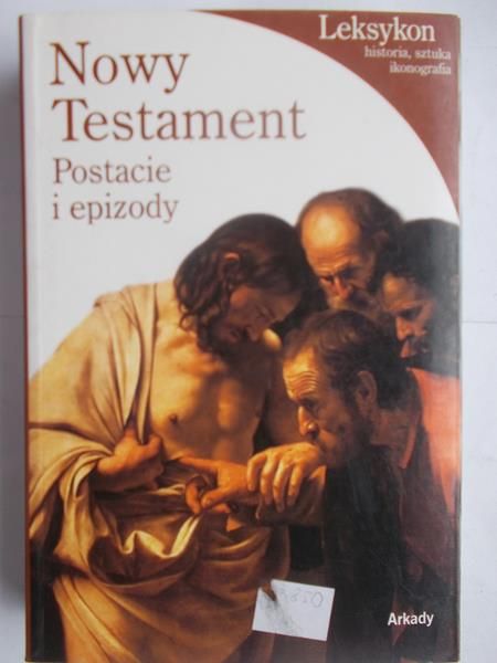 Nowy testament Postacie i epizody