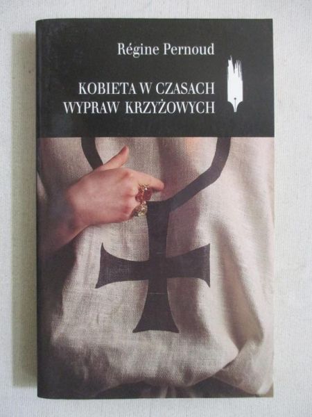 Kobieta w czasach wypraw krzyżowych