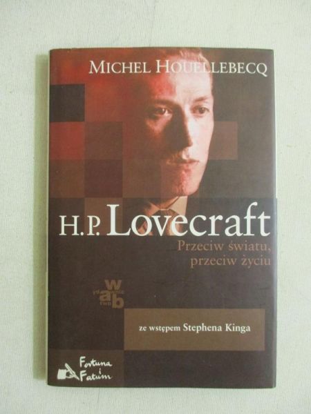 ouellebecq Michel -  . Przeciw światu, przeciw życiu