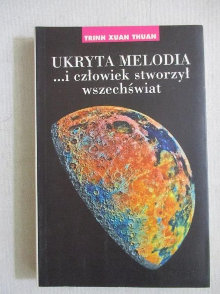 Ukryta melodia… i człowiek stworzył wszechświat