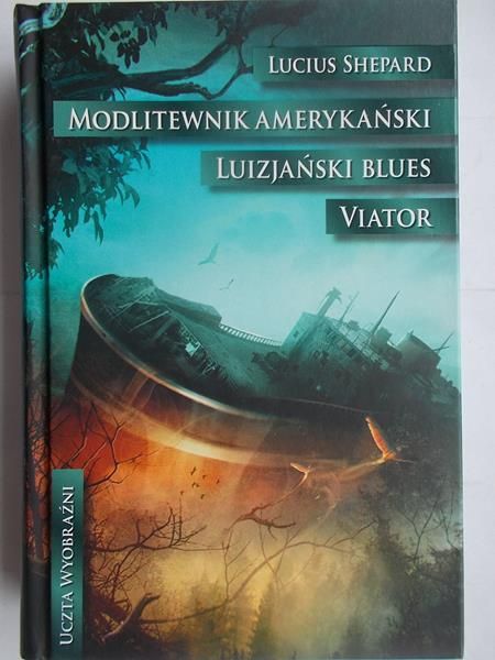 Modlitewnik amerykański. Luizjański blues. Viator