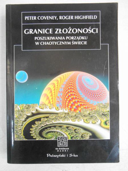 Coveney Peter - Granice złożoności